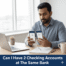 Can i Have 2 Checking Accounts at The Same Bank